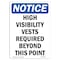 Signmission OSHA Notice Sign, High Visibility Vests Required, 10in X 7in Rigid Plastic, 7" W, 10" H, Portrait OS-NS-P-710-V-13504 - alternate 1